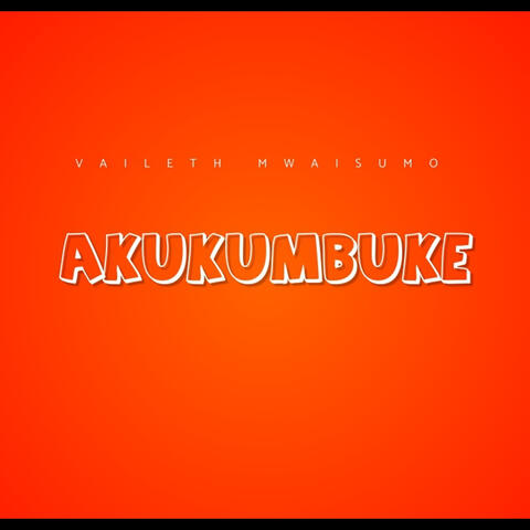 Akukumbuke