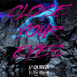 Close Your Eyes ( Extended Mix )