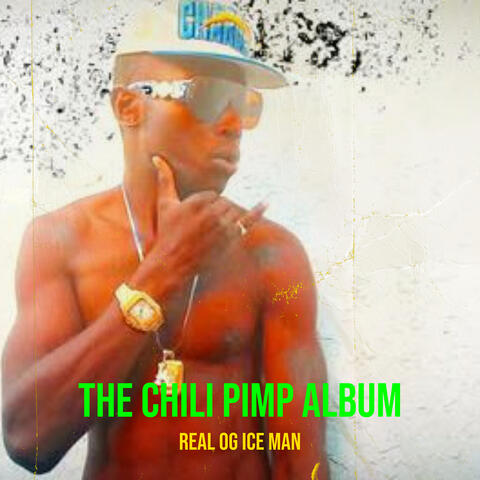 The Chili Pimp Album