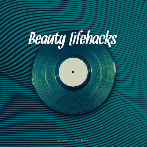 Beauty Lifehacks