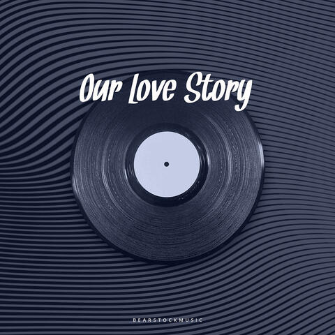 Our Love Story