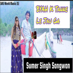 Byah K Tanne Le Jau Ga