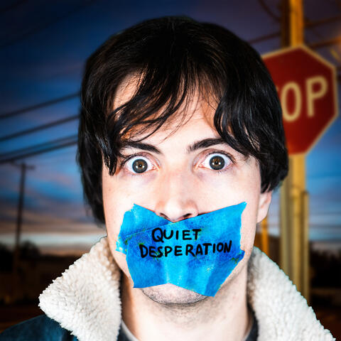 Quiet Desperation