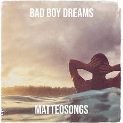 Bad Boy Dreams
