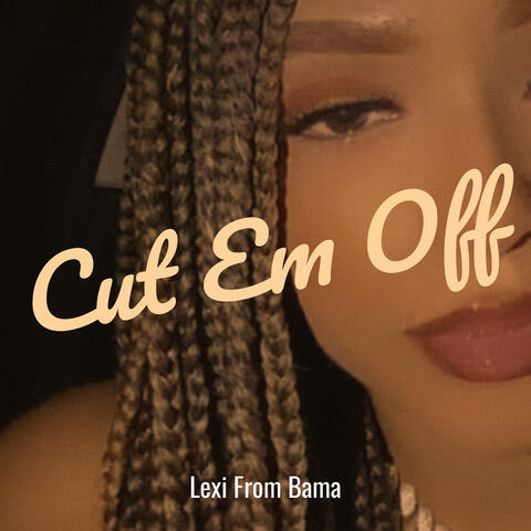 Cut Em Off