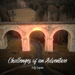 Challenges of an Adventure