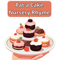 Pat a Cake Nursery Rhyme