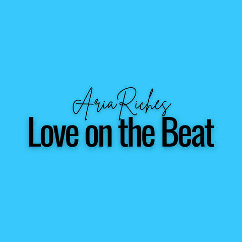 Love on the Beat
