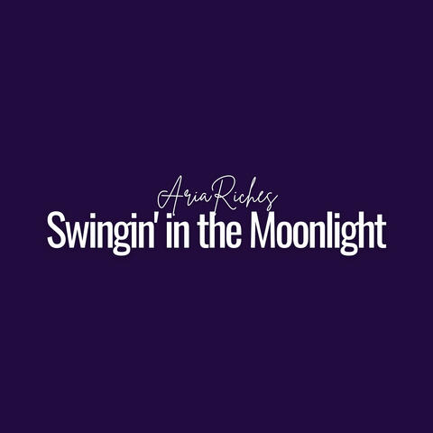 Swingin' in the Moonlight