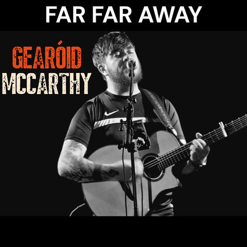 Far Far Away