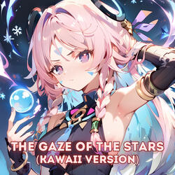 The Gaze of the Stars (Kawaii Version)