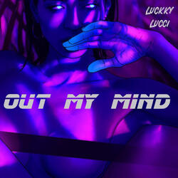 Out My Mind