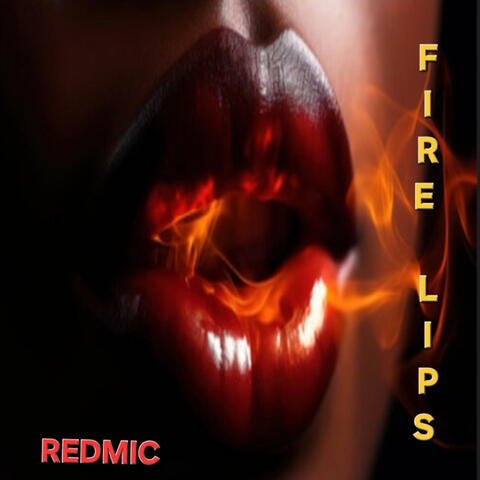 Fire Lips