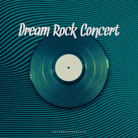 Dream Rock Concert