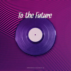 To the Future