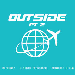 Outside, Pt. 2