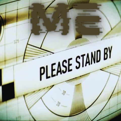 Please Stand By