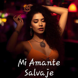 Mi Amante Salvaje