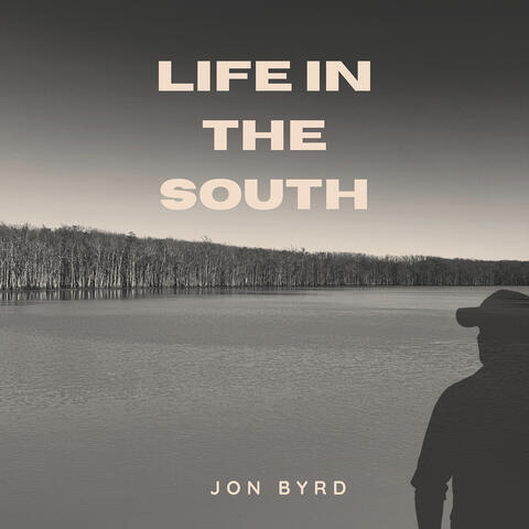 Life in the South