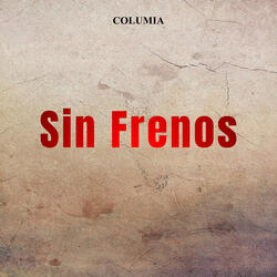 Sin Frenos