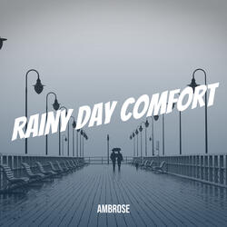 Rainy Day Comfort