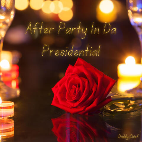 After Party in da Presidential