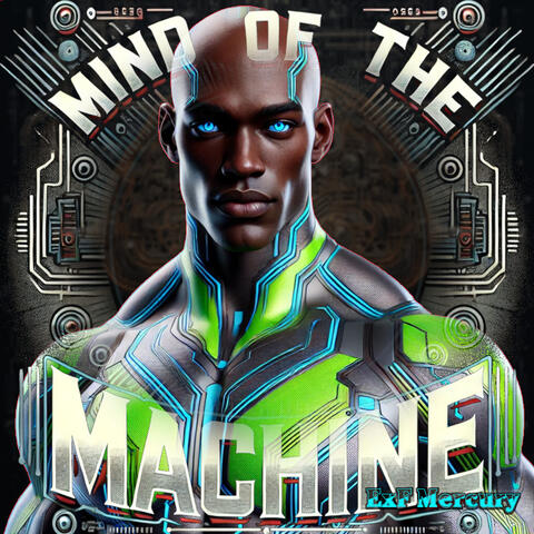 Mind of the Machine