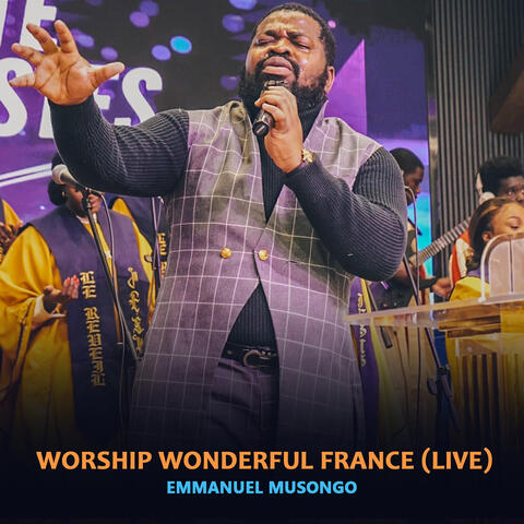 Worship Wonderful France (Live)