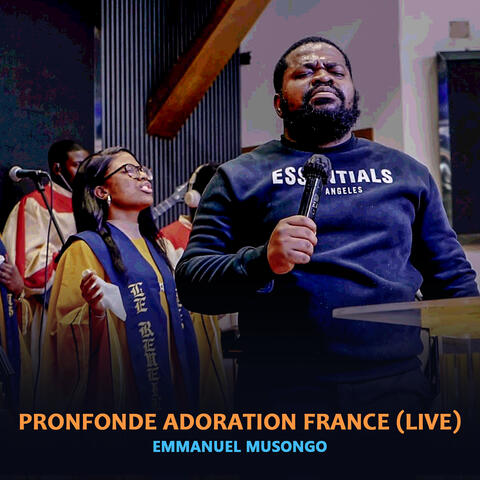 Pronfonde Adoration France (Live)