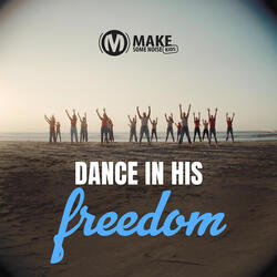 Dance in His Freedom (English Version)