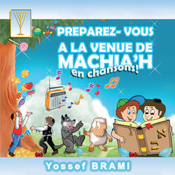 Machiah est parmi nous