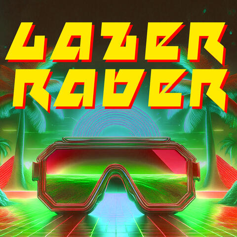 LAzEr RaVeR