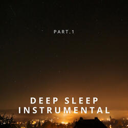 Deep Sleep Instrumental,Pt.1