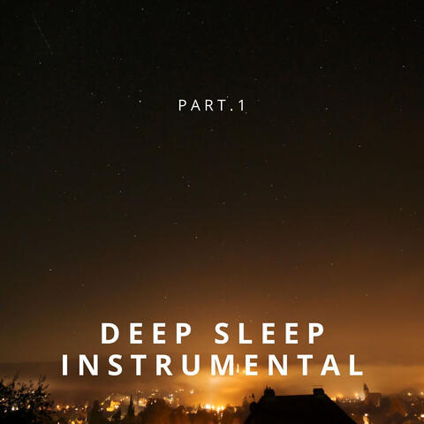 Deep Sleep Instrumental,Pt.1
