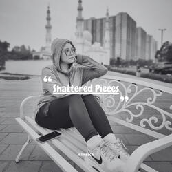 Shattered Pieces