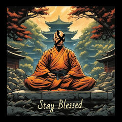 Stay Blessed (Bendiciones)