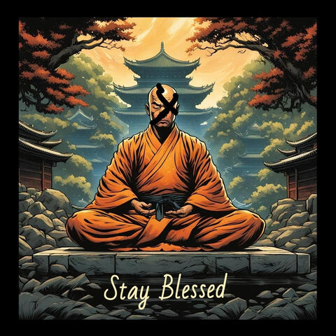 Stay Blessed