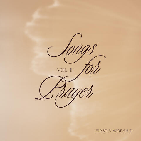Songs for Prayer, Vol. III