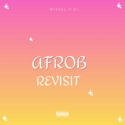 Afrob Revisit, Pt.1