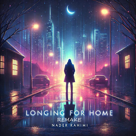 Longing for Home (Remake)
