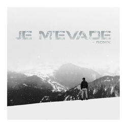 Je m'évade