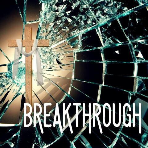 Breakthrough