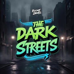 The Dark Streets
