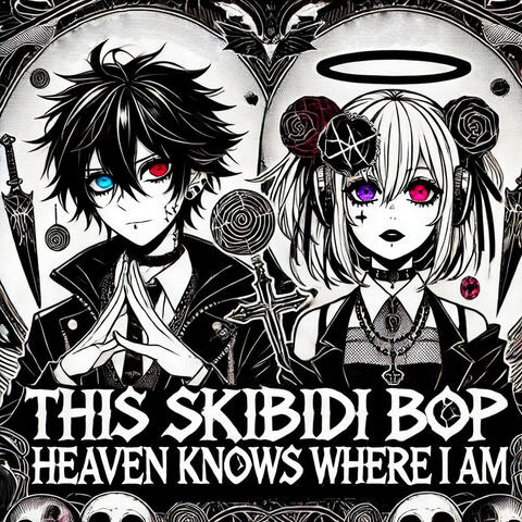 Heaven Knows Where I Am