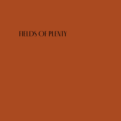 Fields of Plenty