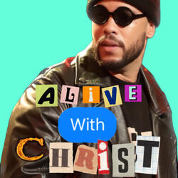 Alive With Christ