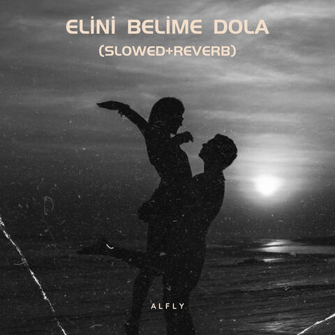 Elini Belime Dola (Slowed+Reverb)
