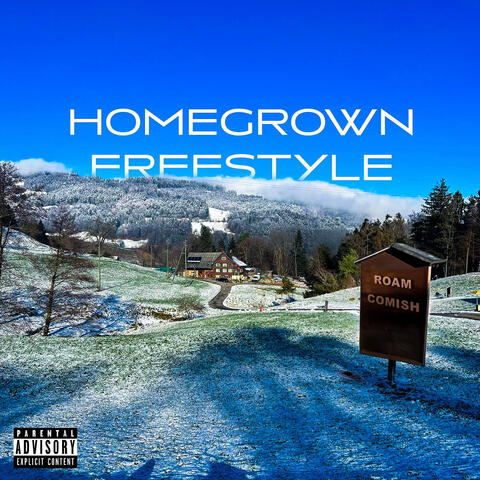 Homegrown Freestyle