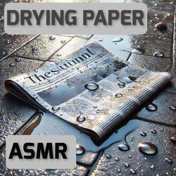 Asmr Drying Paper