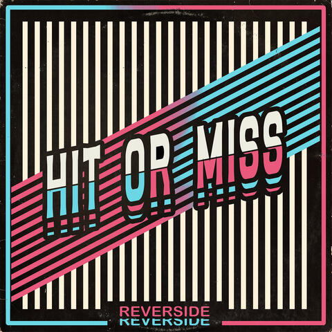 Hit or Miss
